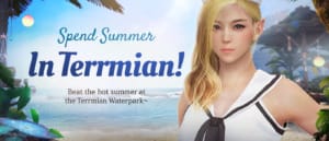 Summer Festivities to continue at Terrmian Waterpark in Black Desert SEA Summer Festivities to continue at Terrmian Waterpark in Black Desert SEA