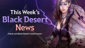 3rd Anniversary Festivities now begin in Black Desert SEA 3rd Anniversary Festivities now begin in Black Desert SEA