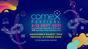 11-day COMEX Festival 2021 kicks off with unbeatable tech deals and exclusive launches from Samsung, Microsoft, Challenger and more COMEX Festival 2021 returns from 2 – 12 September with Shopee as exclusive e-marketplace partner for the first time