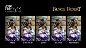 Pearl Abyss introduces AMD FidelityFX Super Resolution to increase framerates in Black Desert SEA Pearl Abyss introduces AMD FidelityFX Super Resolution to increase framerates in Black Desert SEA