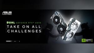 ASUS announces four GeForce RTX 4070 graphics cards ASUS announces four GeForce RTX 4070 graphics cards