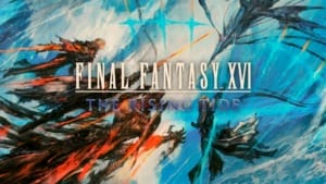 Dive into adventure with “The Rising Tide”: Final Fantasy XVI’s latest DLC Dive into adventure with "The Rising Tide": Final Fantasy XVI's latest DLC