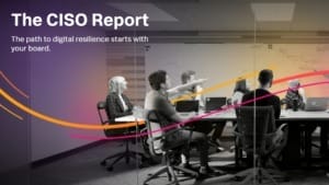 Survey shows CISOs gain influence in C-suites and boardrooms globally Survey shows CISOs gain influence in C-suites and boardrooms globally