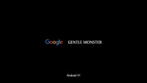 Google partners with Gentle Monster to launch AI smart eyewear with Android XR Google partners with Gentle Monster to launch AI smart eyewear with Android XR