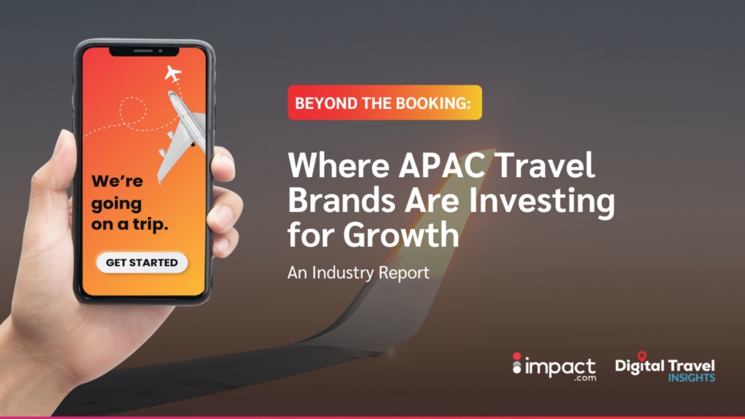 impact.com releases first APAC travel report highlighting shift towards trust-based marketing