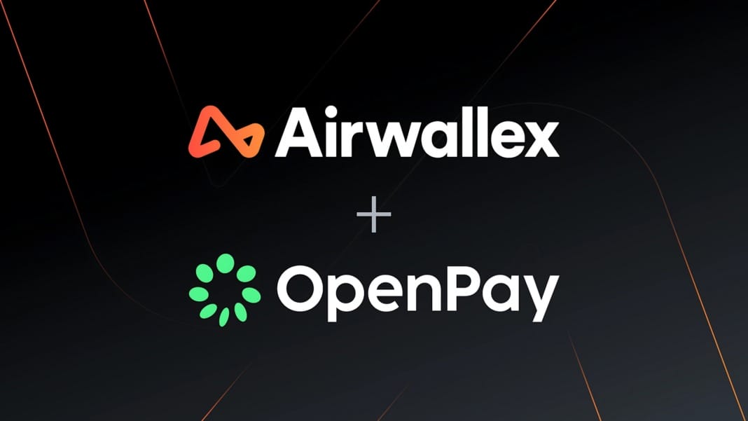 Airwallex acquires OpenPay to expand billing and subscription capabilities