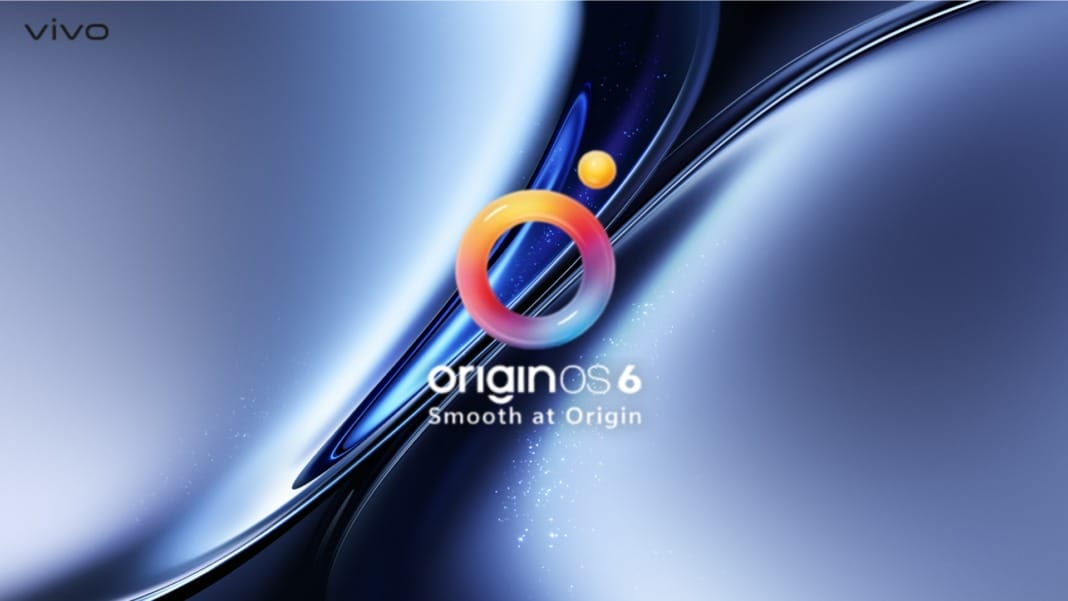 vivo begins global rollout of OriginOS 6 for X and V series smartphones