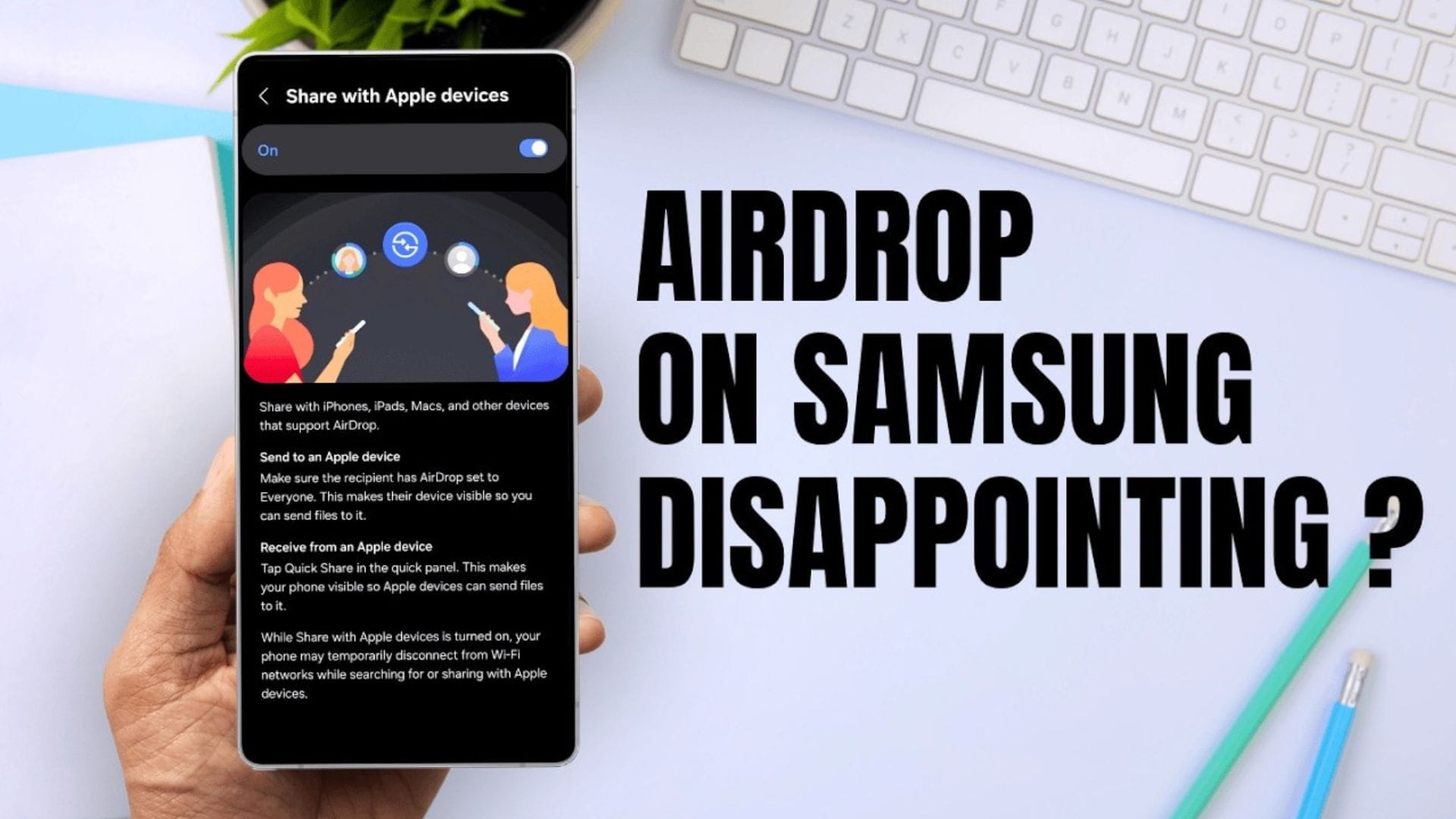 Samsung expands AirDrop-style sharing to more Galaxy devices, but rollout issues remain