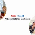 Adobe and LinkedIn launch free AI skills courses for marketers Adobe and LinkedIn launch free AI skills courses for marketers