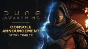 Dune: Awakening heads to PlayStation 5 and XBOX Series X|S in September Dune Awakening heads to PlayStation 5 and XBOX Series XS in September