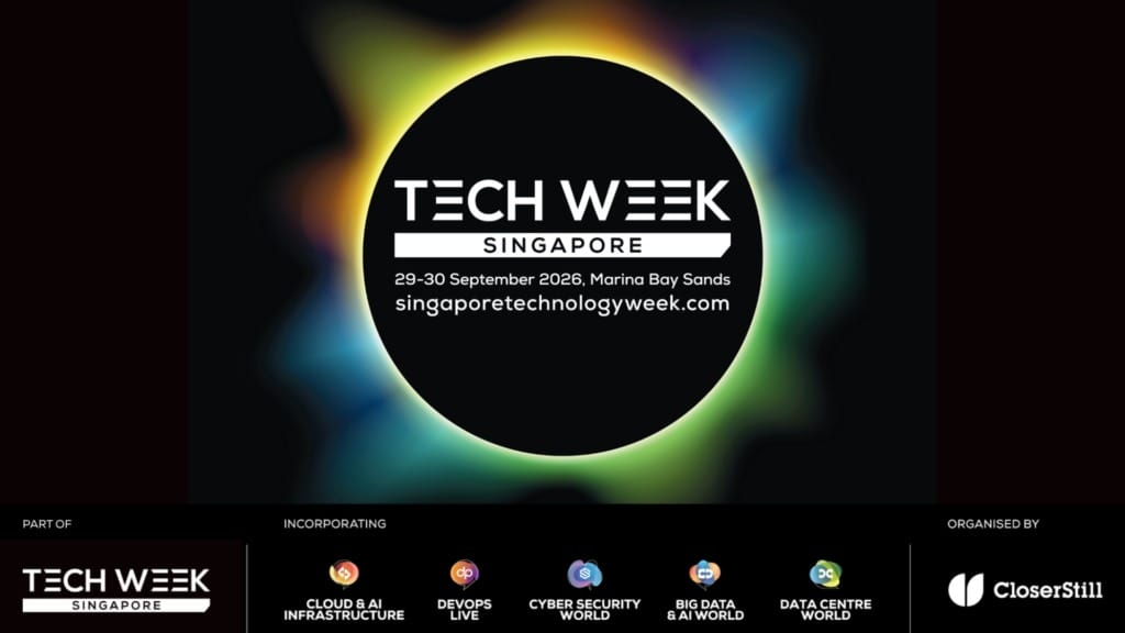 Tech Week Singapore 2026 puts infrastructure readiness at the centre of its AI programme Tech Week Singapore 2026 puts infrastructure readiness at the centre of its AI programme