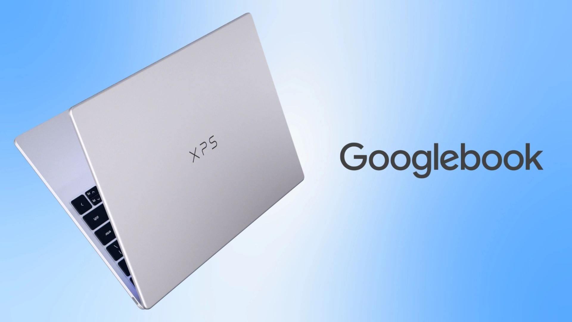 Dellâs iconic XPS lineup may be heading into Googleâs Googlebook ecosystem